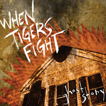 When Tigers Fight "Ghost Story" CD