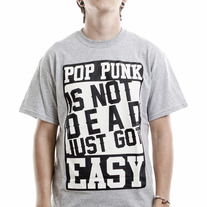 Pop Punk Is Not Dead, Just Got Easy - Grey Shirt 
