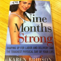 Nine Months Strong by Karen Bridson