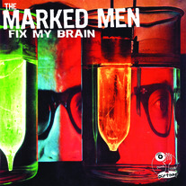 Marked Men - Fix My Brain Tape