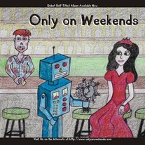 Only on Weekends Sticker