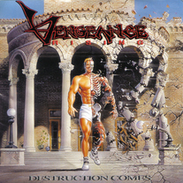 Vengeance Rising - Destruction Comes (Reissue)