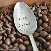 I LOVE DADDY- Hand Stamped Vintage Coffee Spoon for Daddy in My Cute Child's Handwriting Font