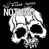 All These Years and Nothing - s/t 12"