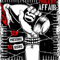Violent Affair: The Pressure Is Rising