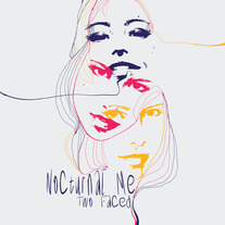 Nocturnal Me - Two Faced + One Faced