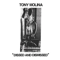 Tony Molina - Dissed and Dismissed 