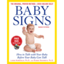 Baby Signs: How to Talk with Your Baby Before Your Baby Can Talk - book
