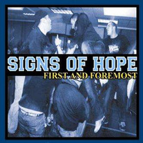 Signs Of Hope - First And Foremost 7"