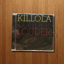 Killola - Louder, Louder CD
