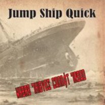 Jump Ship Quick - 'Where Thieves Cannot Tread'