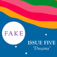 FAKE 005 The Dreams Edition (£5) - Thumbnail 1