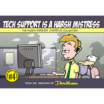 Tech Support Is A Harsh Mistress: Urban Jungle Vol 4