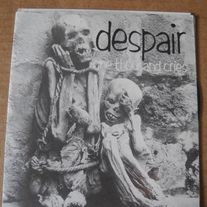 DESPAIR 'one thousand cries'