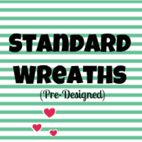 Standard Wreaths (Pre-Designed)