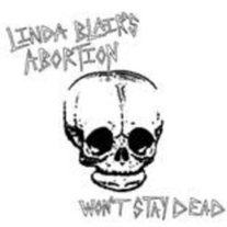 Linda Blair's Abortion 'Won't Stay Dead' 7"